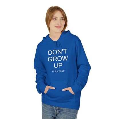 Don't Grow Up Hoodie