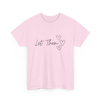 Let Them T-Shirt