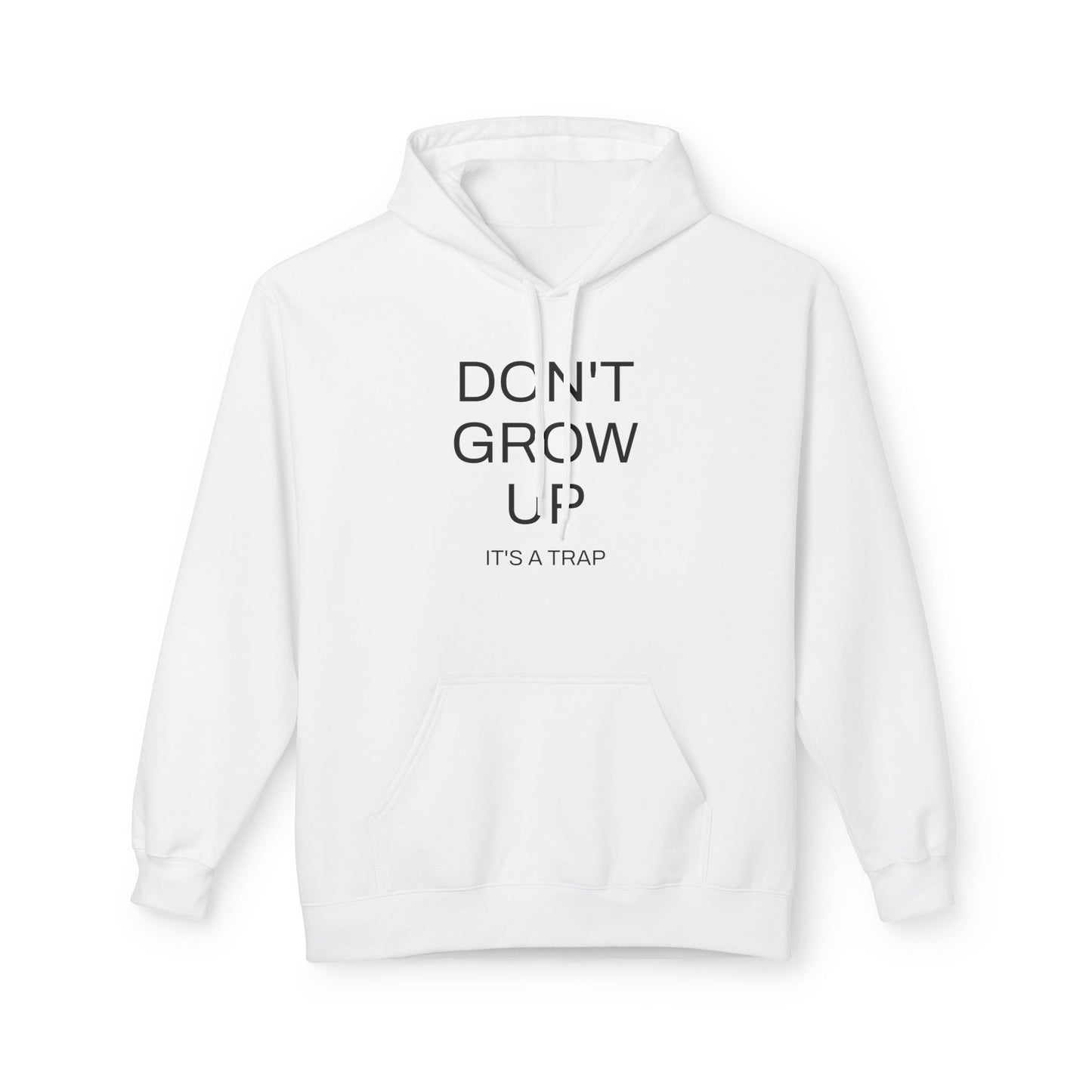Don't Grow Up Hoodie