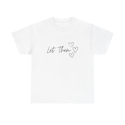 Let Them T-Shirt