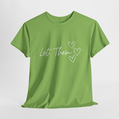 Let Them T-Shirt