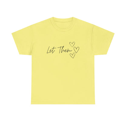 Let Them T-Shirt
