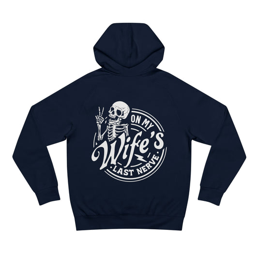 On My Wife's Last Nerve Hoddie