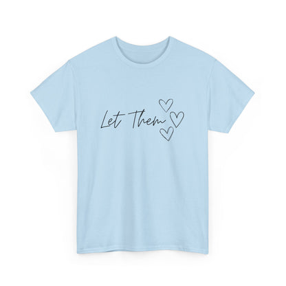Let Them T-Shirt