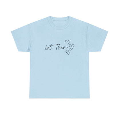 Let Them T-Shirt
