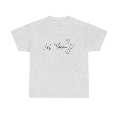 Let Them T-Shirt