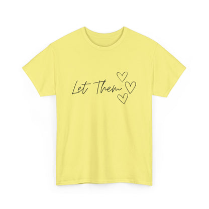 Let Them T-Shirt