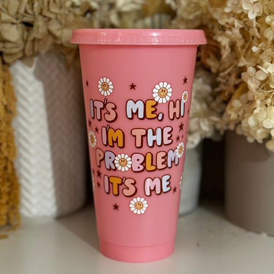 It's me, hi, I'm the problem it's me Cold Cup Large