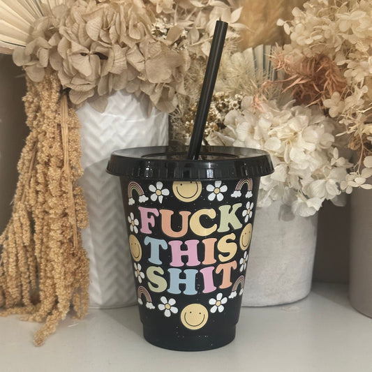 F*ck This Cold Cup Small